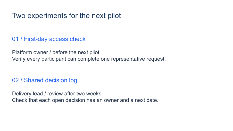 Pilot retrospective and experiments: Slide 2